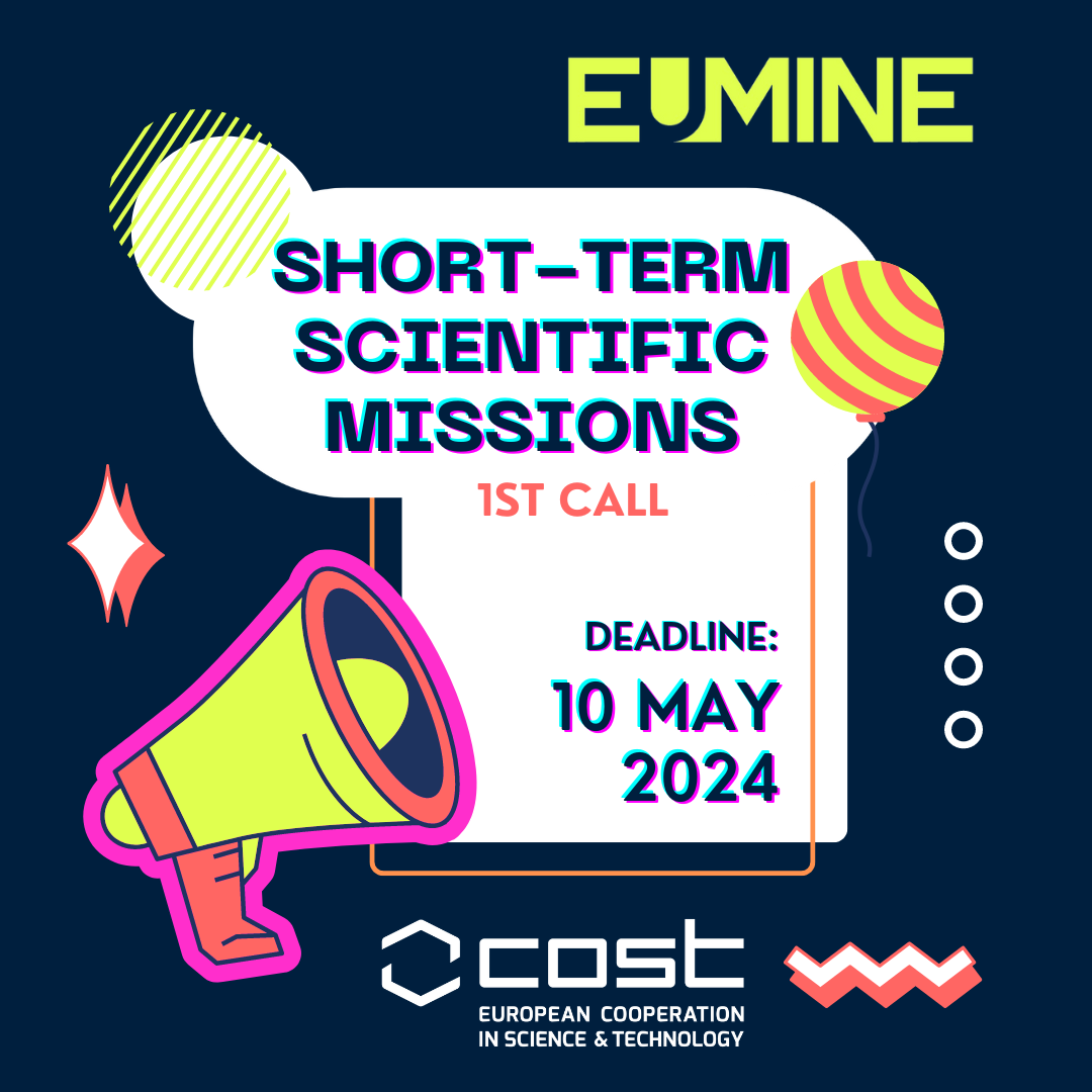 The 1st EuMINe call for Short Term Scientific Missions (STSMs) applications is now OPEN!